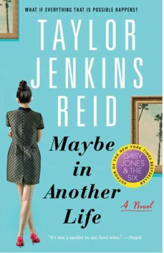 Maybe in Another Life: A Novel – Paperback By Reid, Taylor Jenkins – GOOD