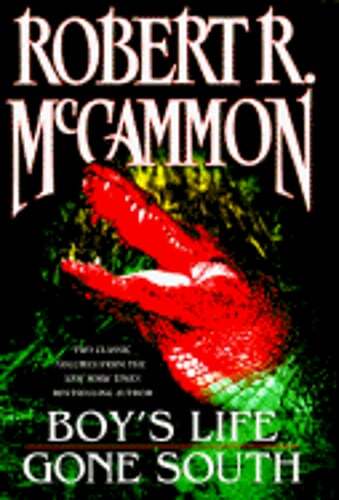Two Classic Volumes from Robert R McCammon Boys Life Gone South by McCammom