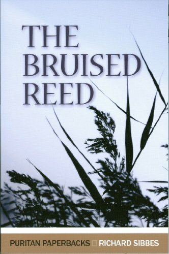 The Bruised Reed (Puritan Paperbacks) by Sibbes, Richard 0851517404 The Fast
