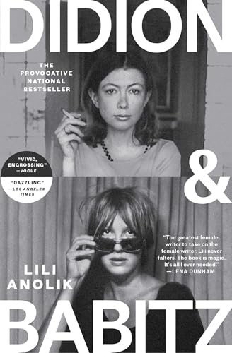 Didion and Babitz – GOOD