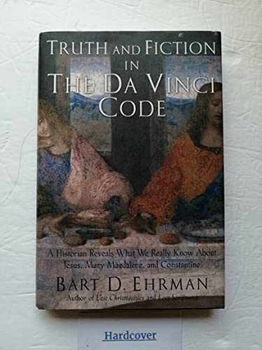 Truth and Fiction in The Da Vinci – Hardcover, by Ehrman Bart D. – Very Good s