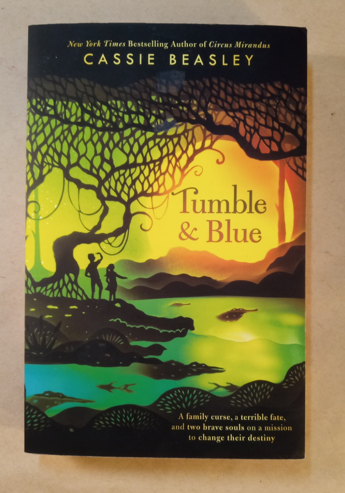 Tumble & Blue. Novel. Cassie Beasley. 390 Pages. 2017.