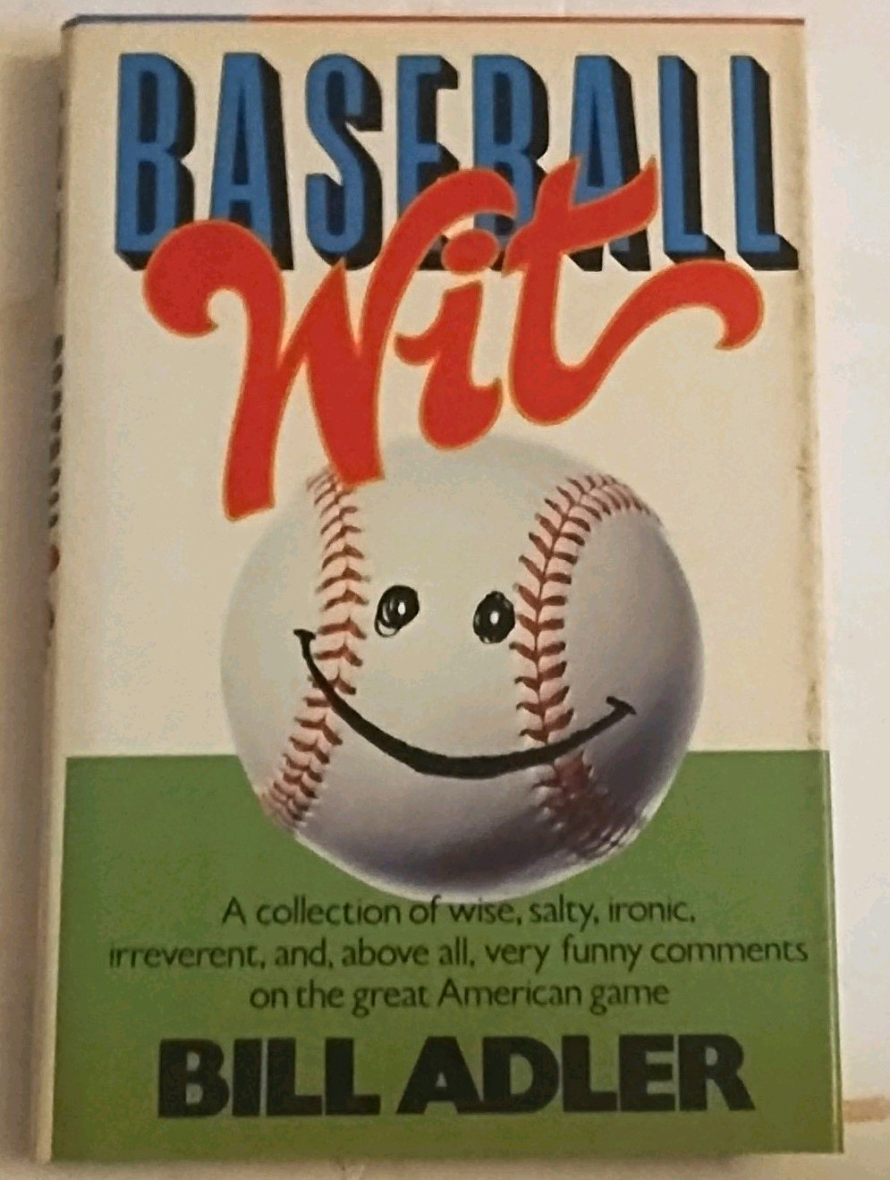 Baseball Wit Bill Adler Hardcover Dust Jacket Quote Book Humor Sports