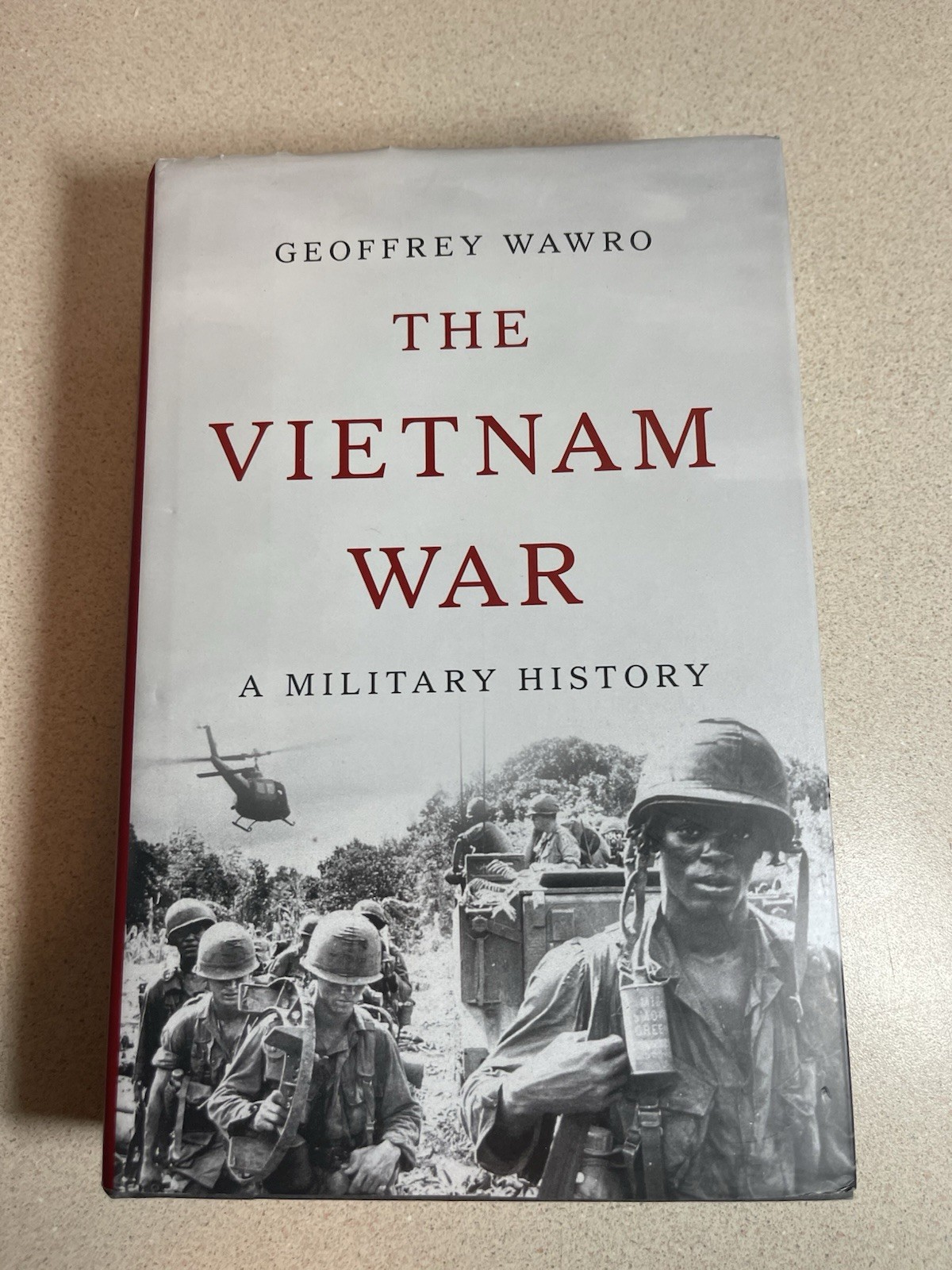 The Vietnam War: A Military History by Wawro, Geoffrey Hardcover