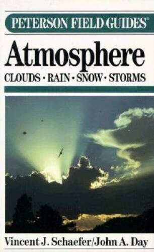 A Field Guide to the Atmosphere (The Peterson Field Guide Series) – GOOD