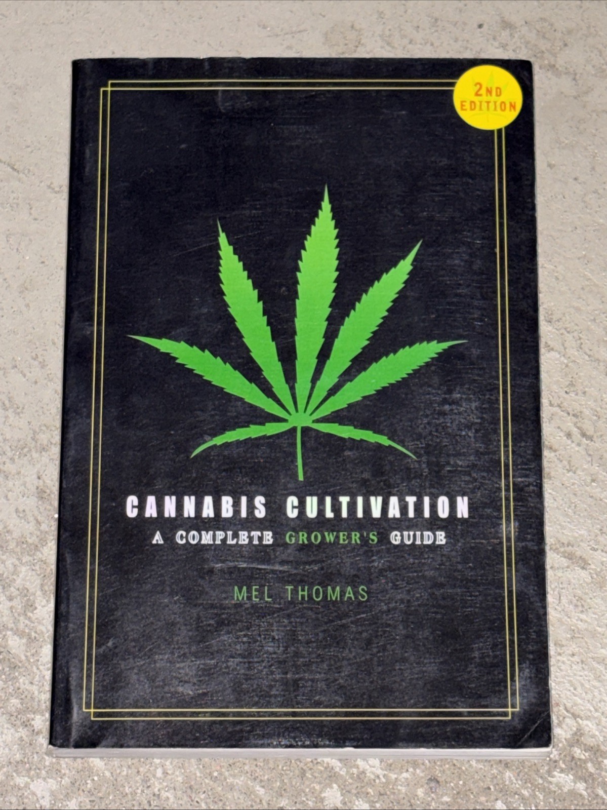 Cannabis Cultivation : A Complete Grower’s Guide by Mel Thomas (2005, Perfect)