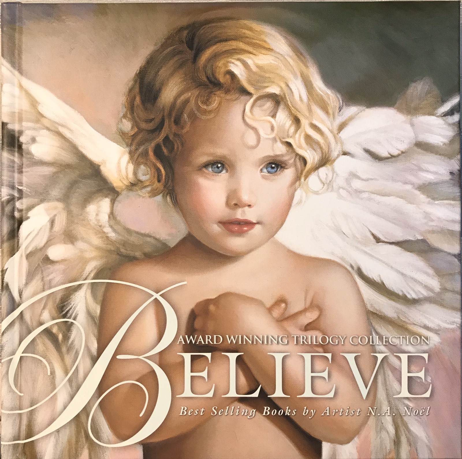 BELIEVE: AWARD WINNING TRILOGY COLLECTION By John Wm. Sisson & N. A. Noel NEW