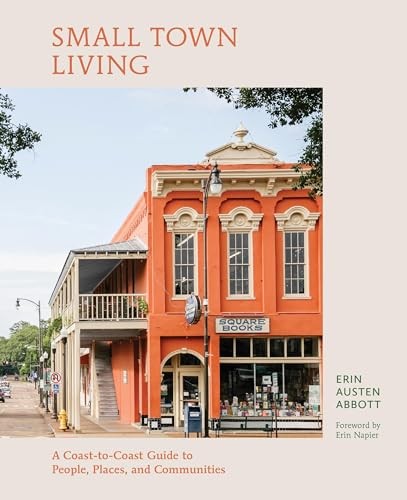 Small Town Living: A Coast-To- – GOOD