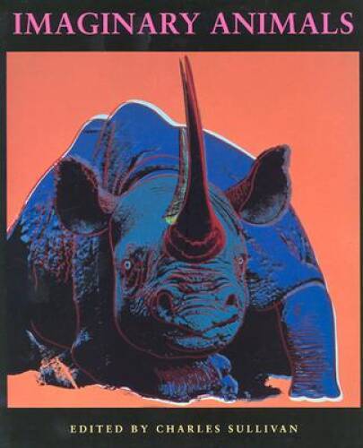 Imaginary Animals: Poetry and Art for Young People – Hardcover – VERY GOOD