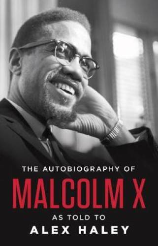 The Autobiography of Malcolm X (As Told to Alex Haley) – Paperback – GOOD