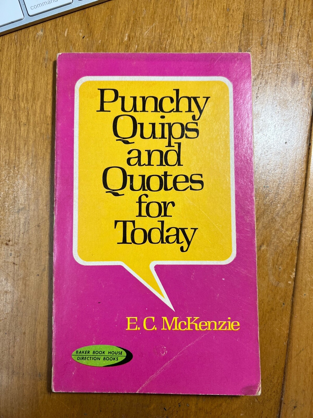“Punchy Quips and Quotes for Today” E.C. McKenzie – Vintage quote book 1975