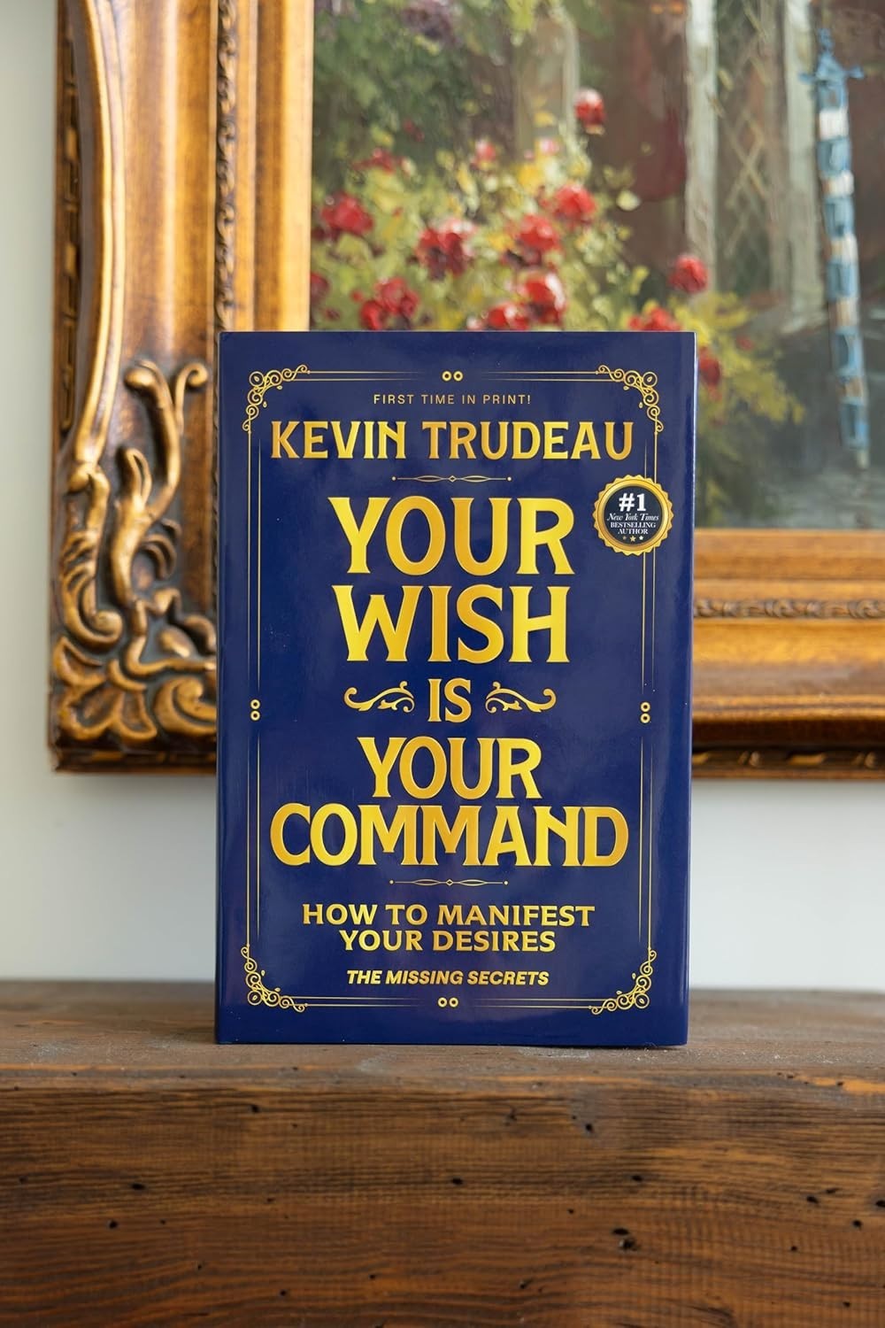 “Your Wish Is Your Command; How to Manifest Your Desires” – the Missing Secrets