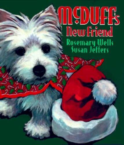 McDuff’s New Friend – Hardcover By Wells, Rosemary – VERY GOOD