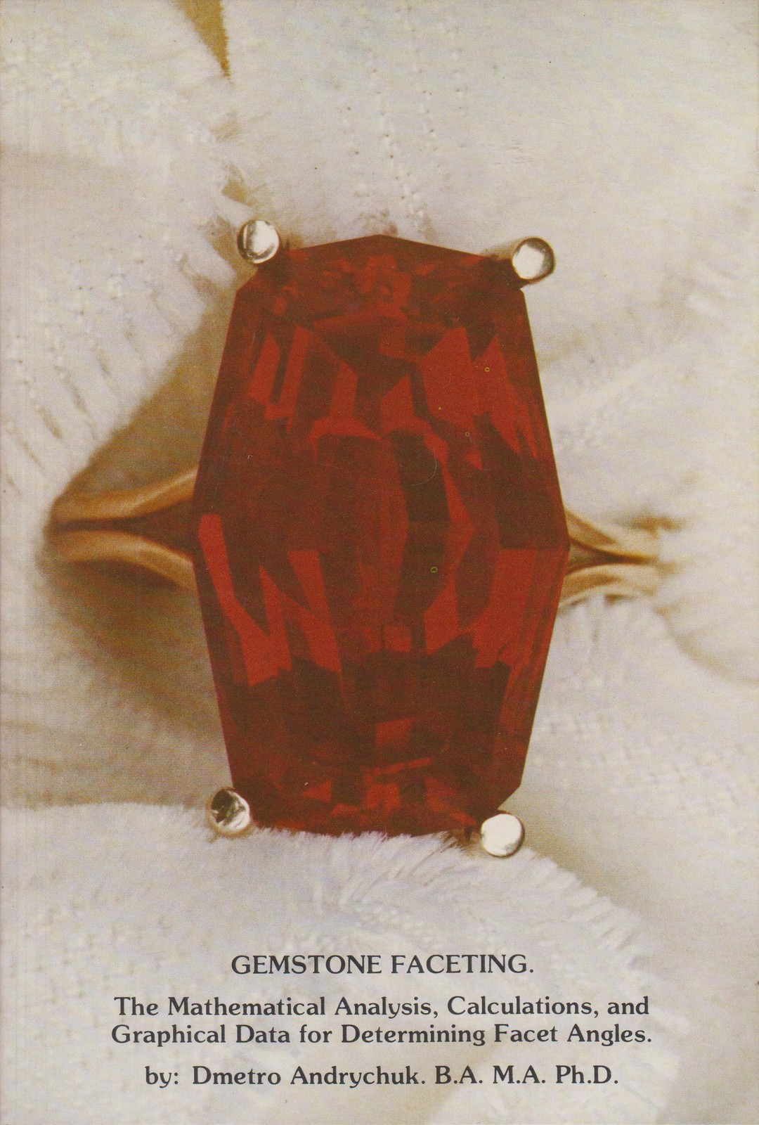 Gemstone Faceting by Dmetro Andrychuk Mathematical Analysis Calculation Gemstone