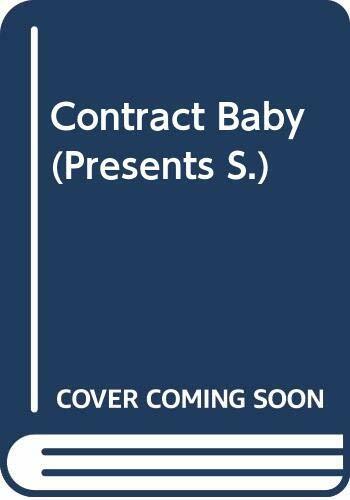 CONTRACT BABY (PRESENTS S.) By LYNNE GRAHAM