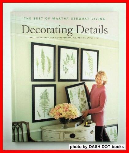 Decorating Details: Projects and Ideas for a More Comfortable, More – VERY GOOD