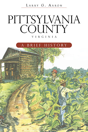 Pittsylvania County, Virginia, Virginia, Brief History, Paperback