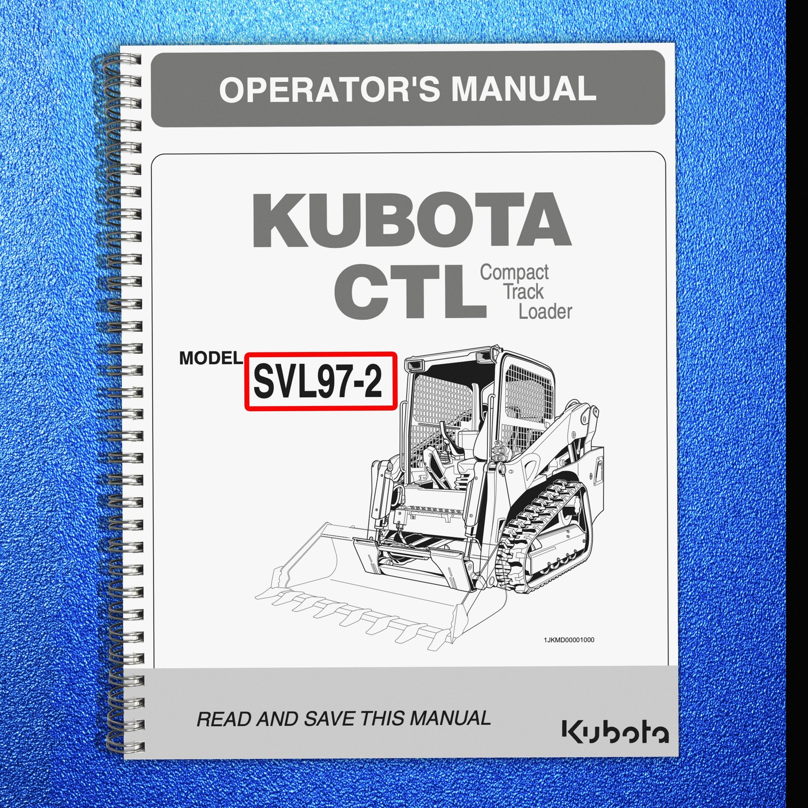 KUBOTA SVL97-2 TRACK LOADER OPERATORS MANUAL TOUGH CLOSURE – TOUGH COVERS