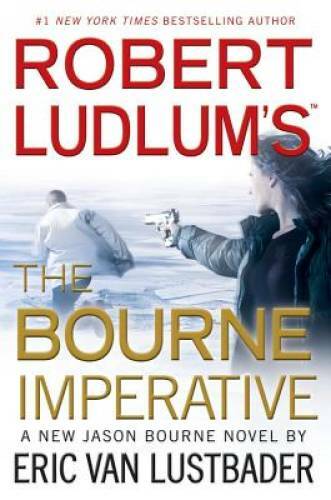 Robert Ludlum’s (TM) The Bourne Imperative (Jason Bourne series) – VERY GOOD