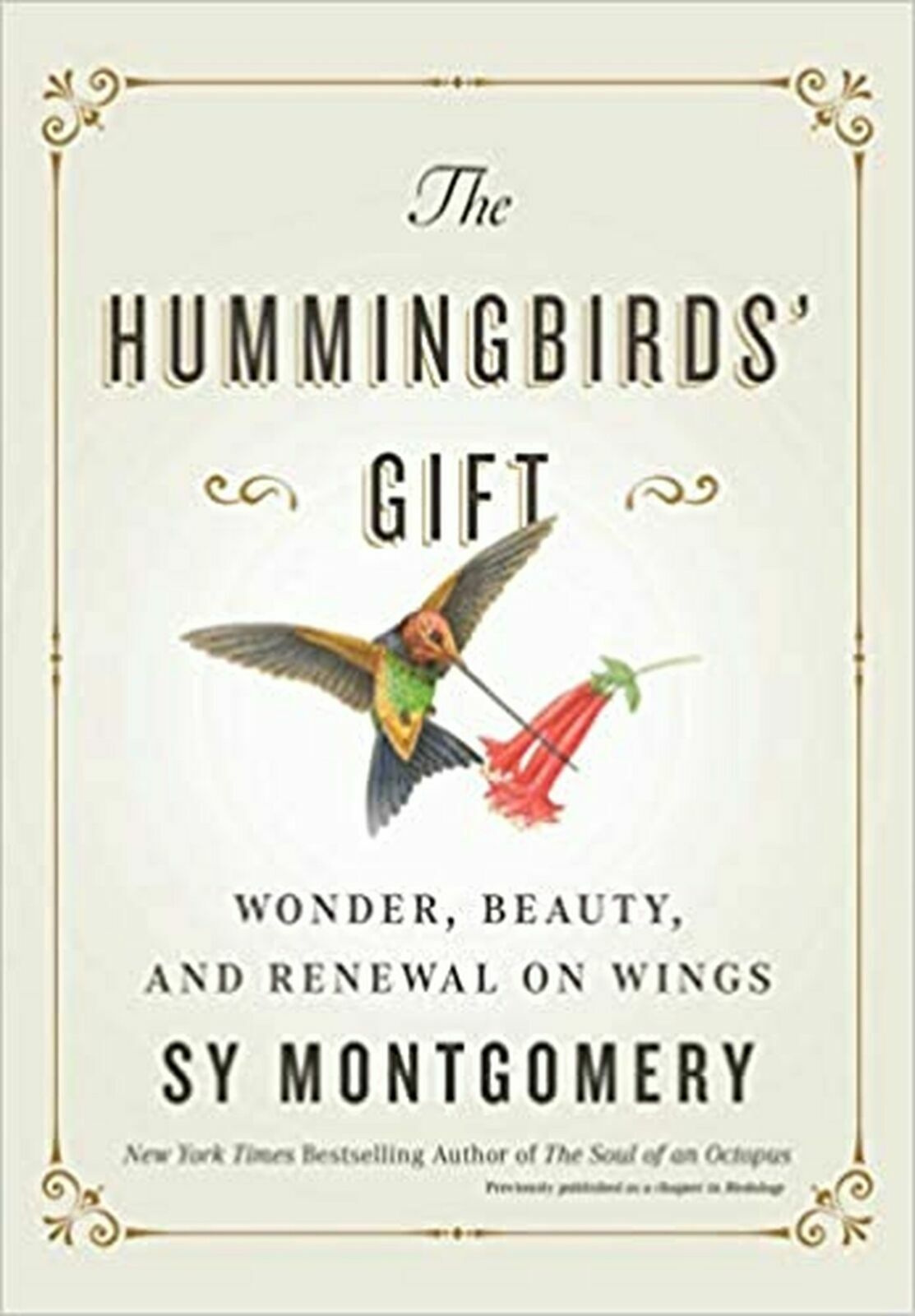 The Hummingbirds Gift by Sy Montgomery NEW HARDCOVER EXPEDITED SHIPPING