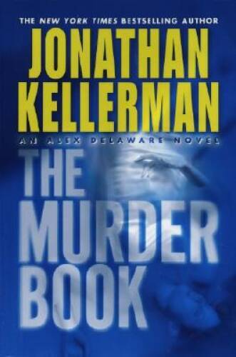The Murder Book – Hardcover By Kellerman, Jonathan – VERY GOOD