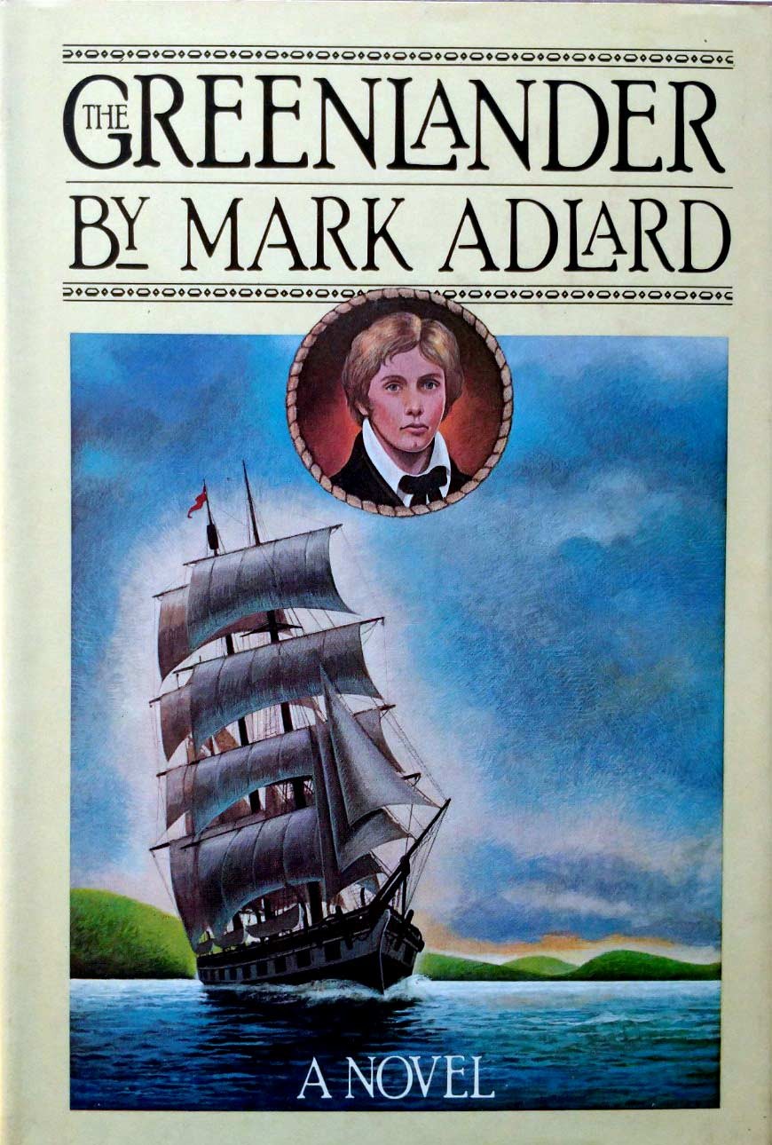 The Greenlander by Mark Adlard / 1978 BC Hardcover Historical Adventure