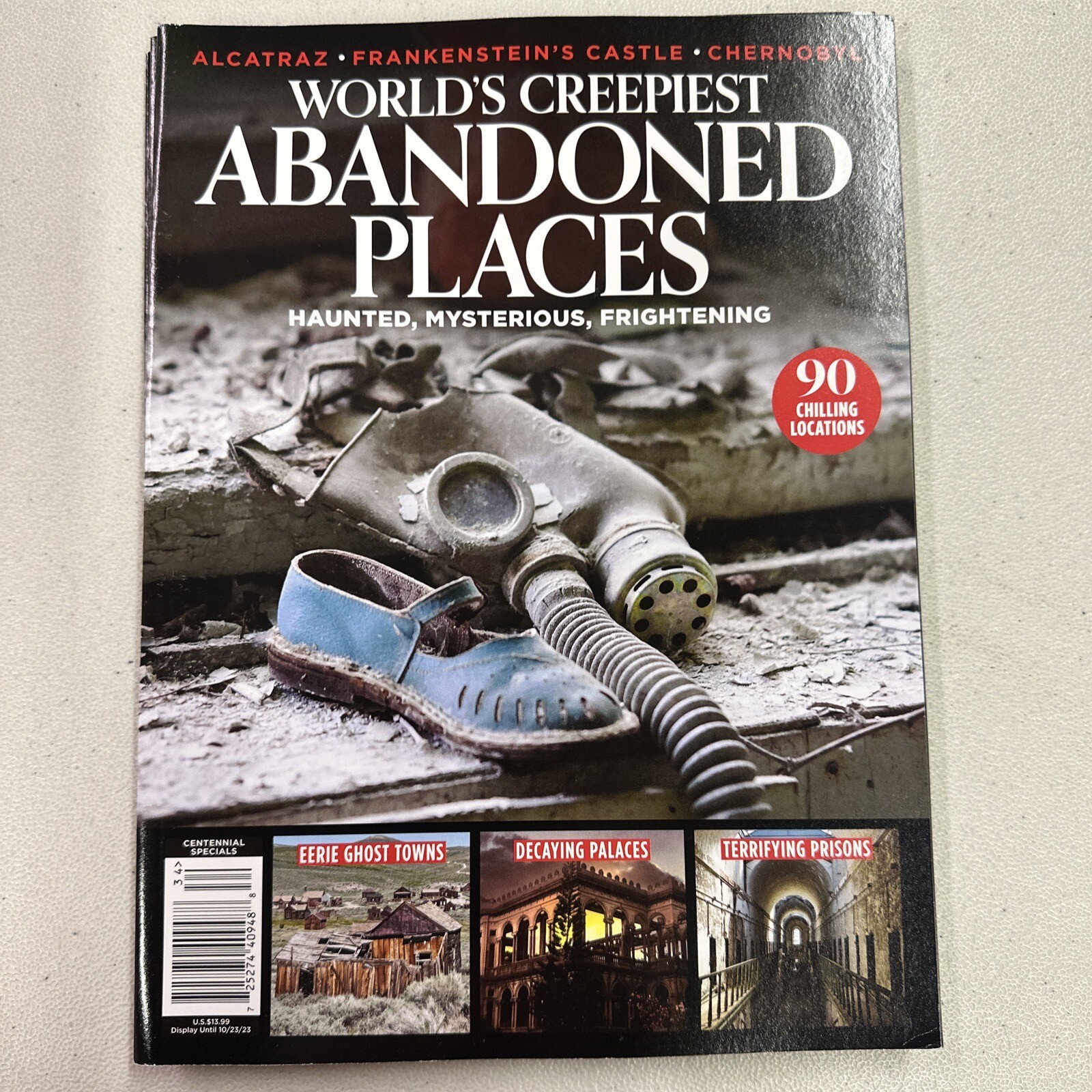 Worlds Creepiest Abandoned Places MAGAZINE 2023 Haunted Mysterious Frightening