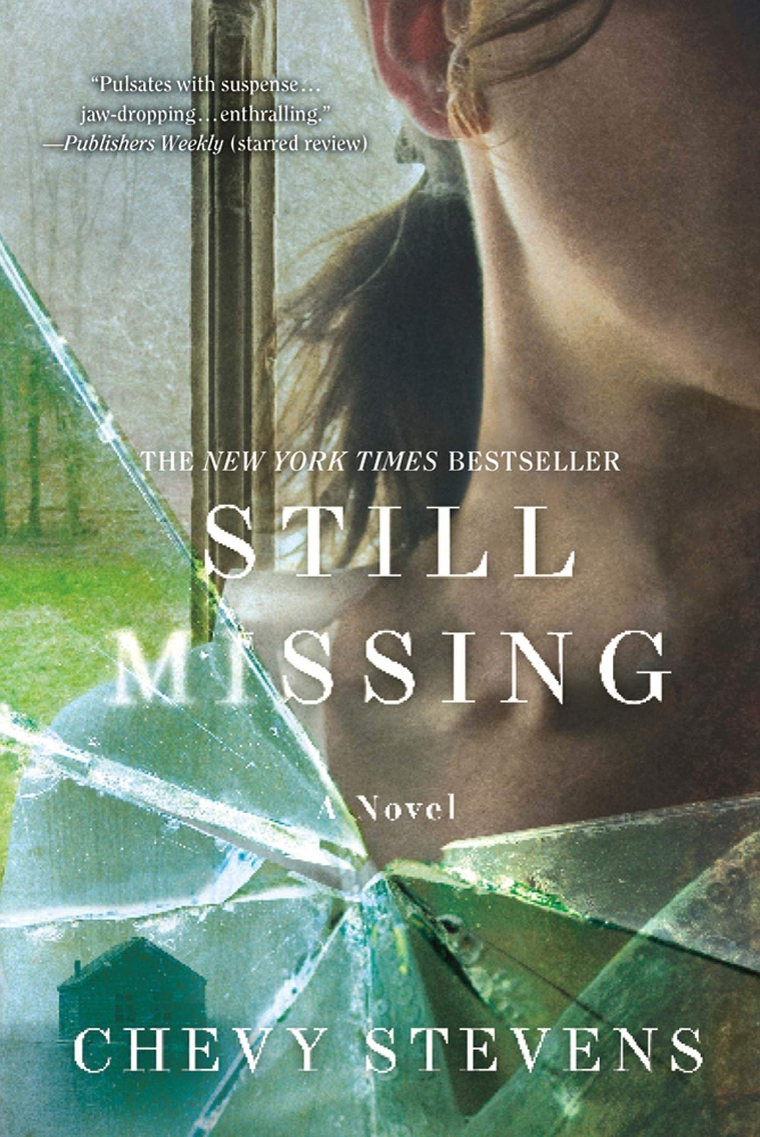 Still Missing A Novel – paperback Stevens, Chevy