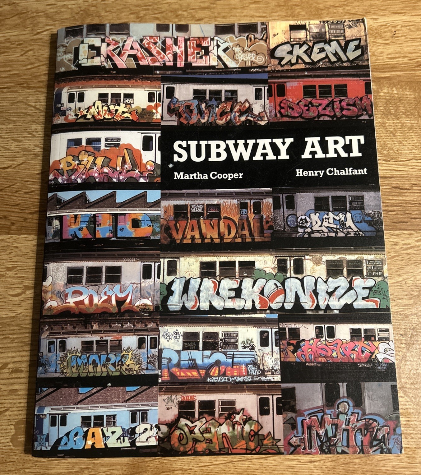 Subway Art – Martha Cooper & Henry Chalfont Thames & Hudson 2000 Reprint