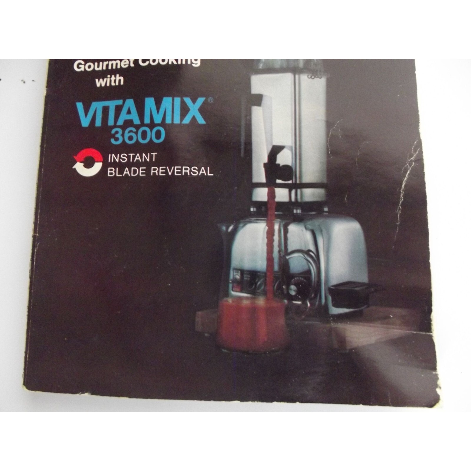 Complete Recipes & Instructions for Vita Mix 3600 Paperback manual