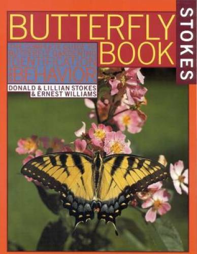 Stokes Butterfly Book : The Complete Guide to Butterfly Gardening, Identi – GOOD