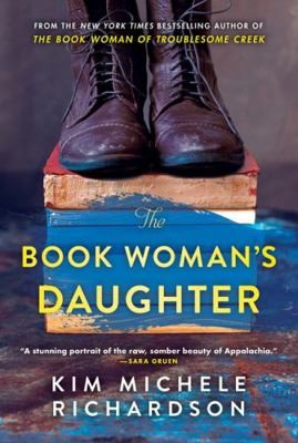 The Book Woman’s Daughter: A Novel by Kim Michele Richardson