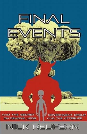 Final Events And The Secret Government Group On Demonic Ufos And The Afterl…