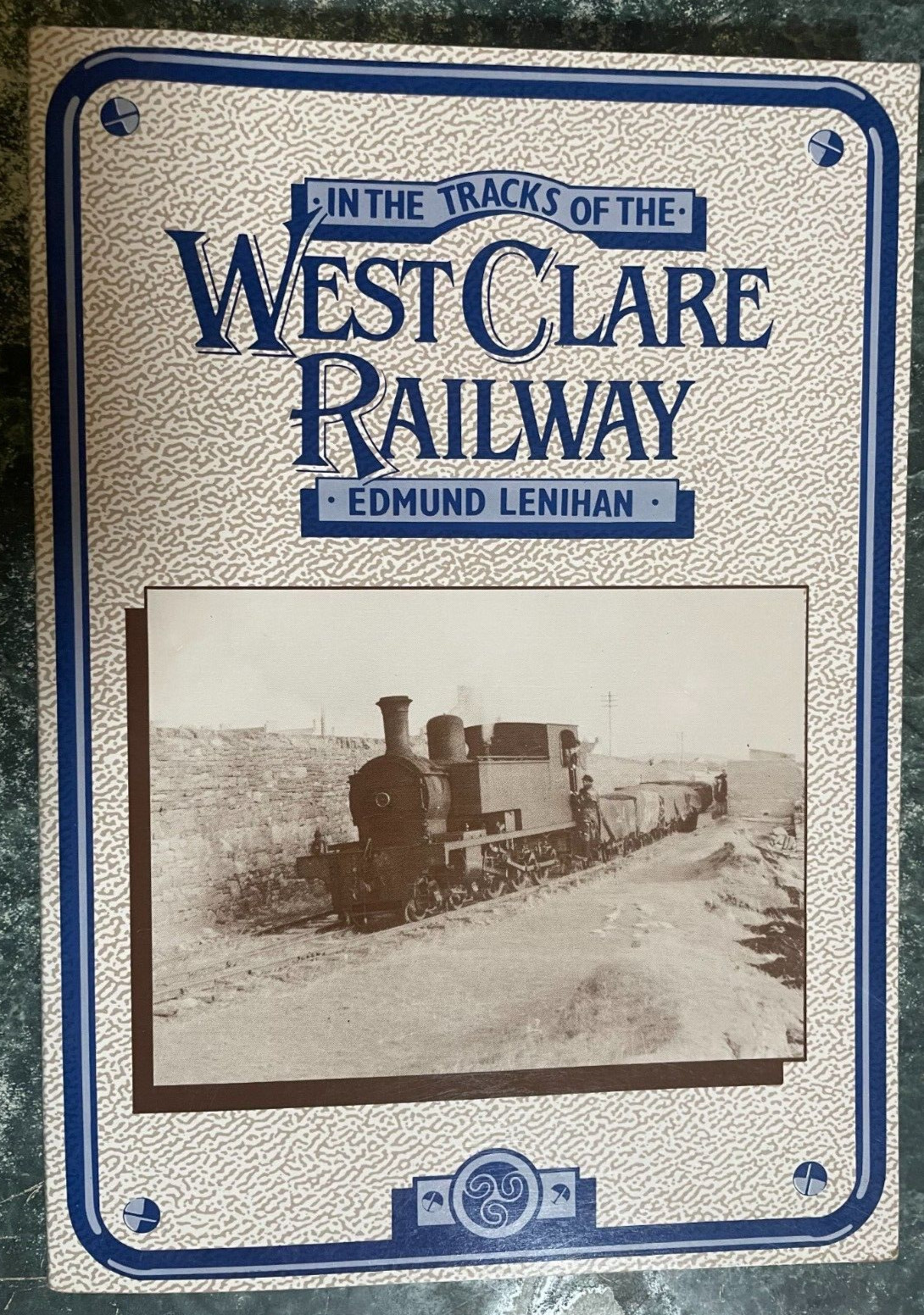 In The Tracks Of West Clare Railway by Edmund Lenihan, 242 pages, nearly new