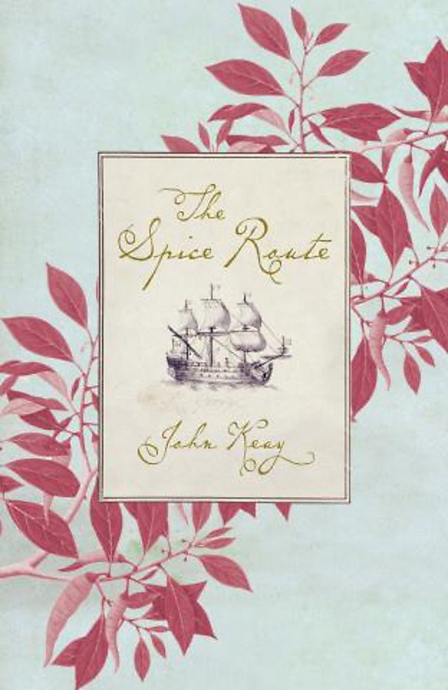 The Spice Route: A History – paperback John Keay