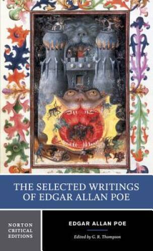 The Selected Writings of Edgar Allan Poe (Norton Critical Editions) – VERY GOOD