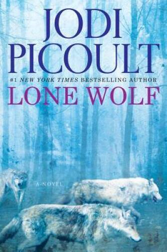 Lone Wolf: A Novel – Hardcover By Picoult, Jodi – GOOD