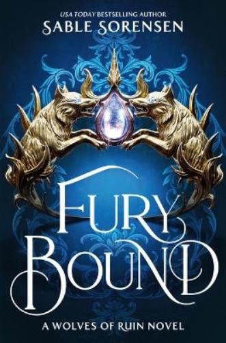 Sable Sorensen Fury Bound (Standard Edition) (Hardback) Wolves of Ruin