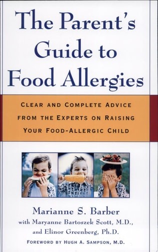The Parent’s Guide to Food Allergies by Elinor Greenberg,Maryanne Bartoszek Scot