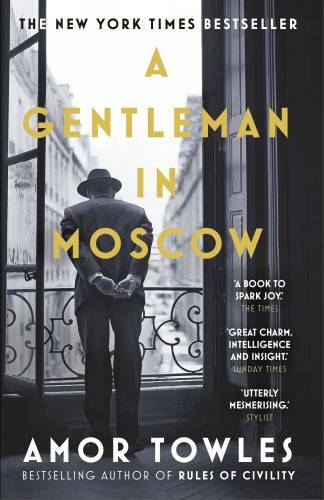 A Gentleman in Moscow – Paperback By TOWLES,AMOR – GOOD
