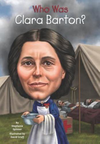 Who Was Clara Barton? – paperback, 9780448479538, Stephanie Spinner