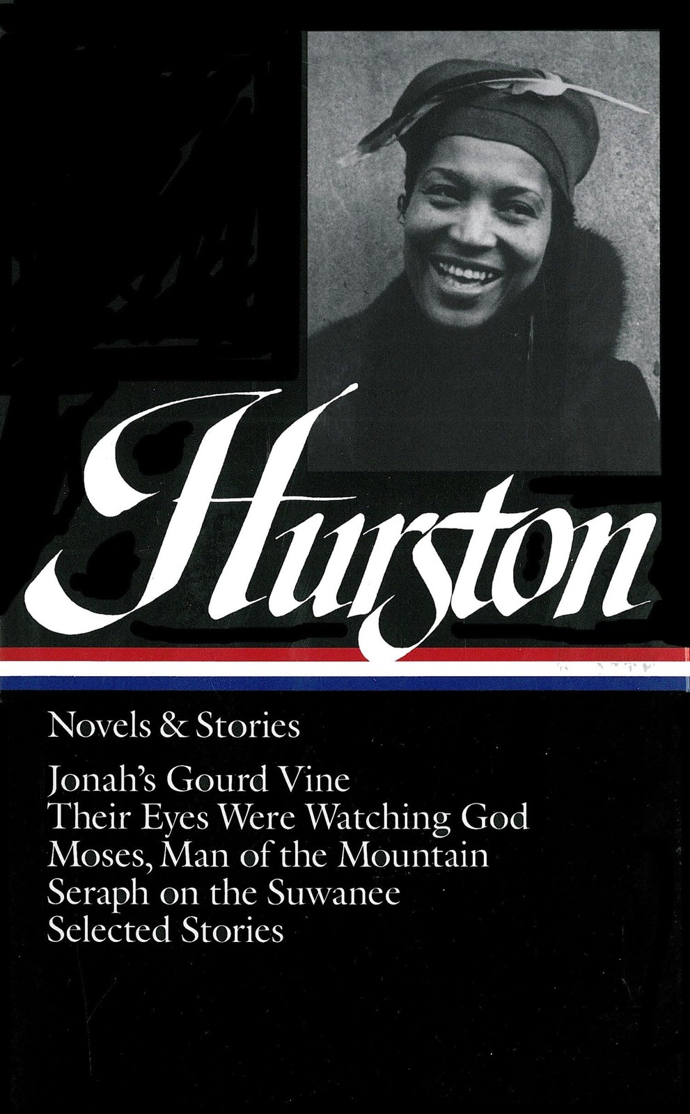 Zora Neale Hurston : Novels and Stories : Jonah’s Gourd Vine / Their Eyes We…