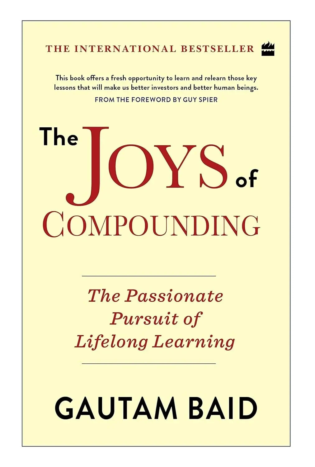 The Joys Of Compounding:The Passionate Pursuit By Gautam Baid -9789390351015
