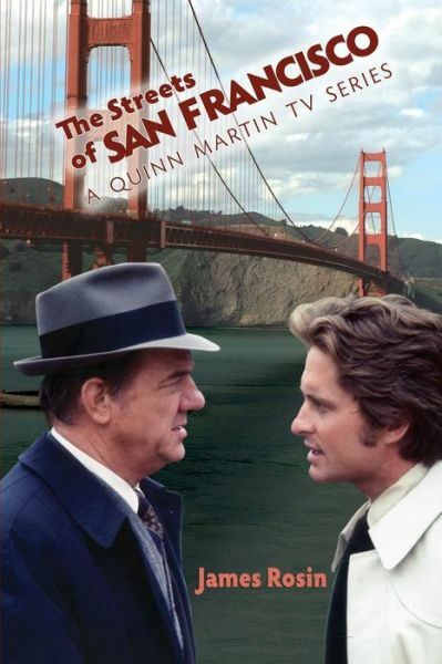 The Streets Of San Francisco: A Quinn Martin Tv Series