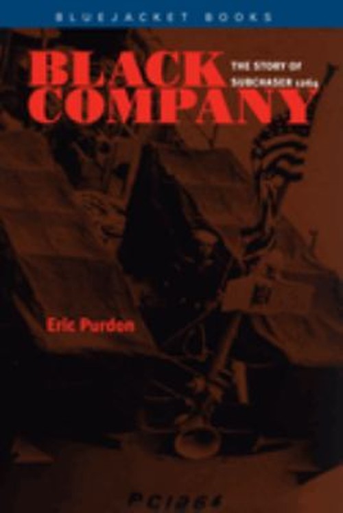Black Company : The Story of Subchaser 1264 Paperback Eric St. C.