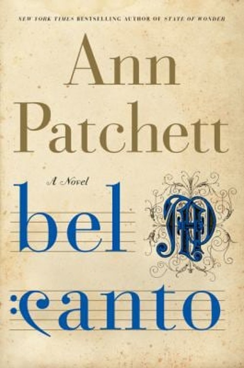 Bel Canto : A Novel Hardcover Ann Patchett