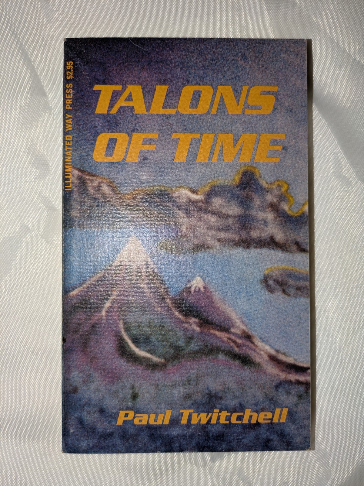 Talons of Time, by Paul Twitchell ECKANKAR 1974, Illuminated Way Press)
