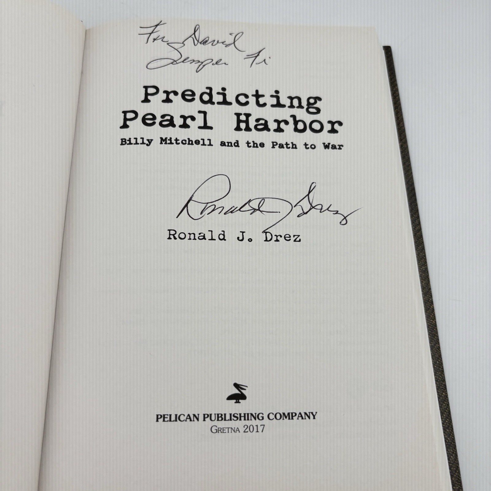 Predicting Pearl Harbor: Billy Mitchell and the Path to War SIGNED
