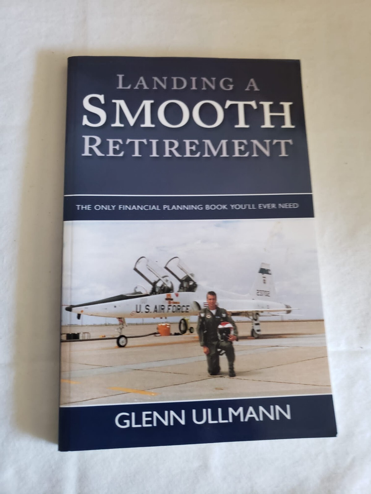 Landing A Smooth Retirement by Glenn Ullmann (Trade Paperback)