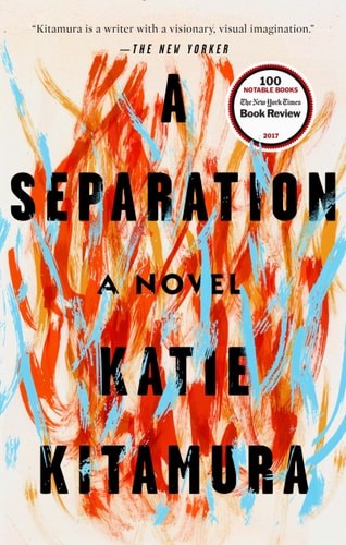 A Separation: A Novel, Kitamura, Katie, Good Book